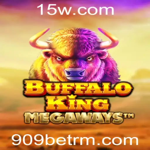 Descubra o Mundo Empolgante do BuffaloKing na Plataforma 909bet
