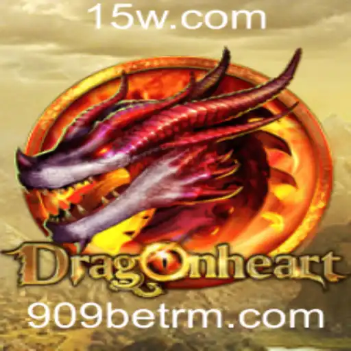 Explore o Mundo de DragonHeart com 909bet